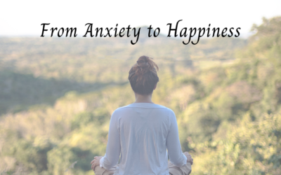 From Anxiety to Happiness